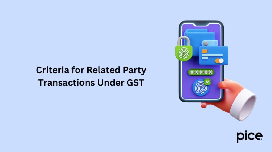 Criteria for Related Party Transactions Under GST