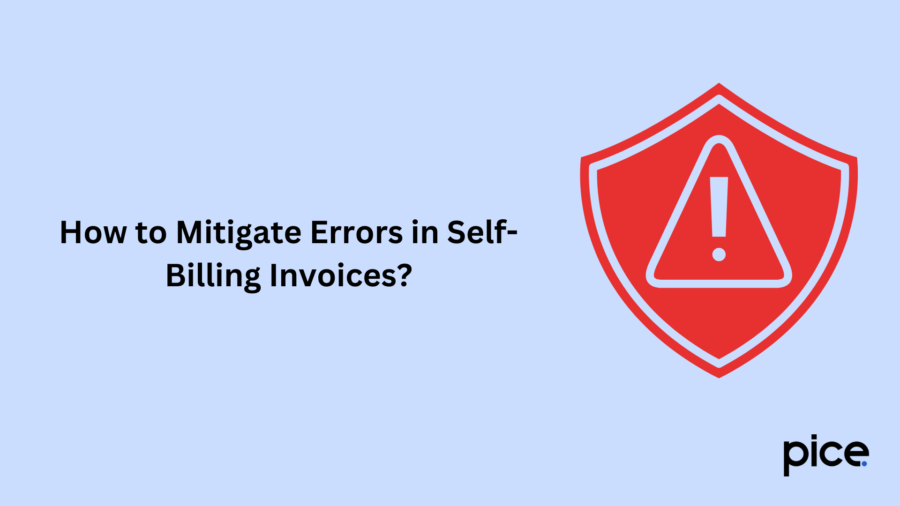 How to Mitigate Errors in Self-Billing Invoices?