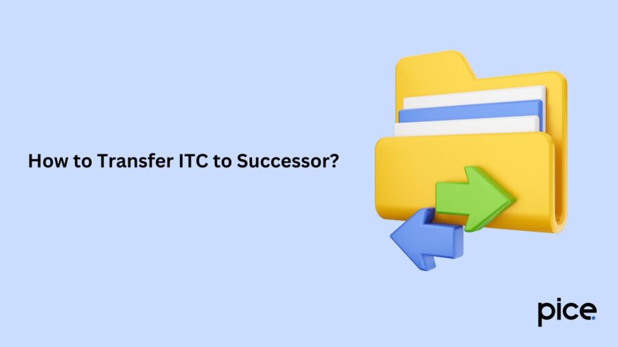 How to Transfer ITC to Successor?