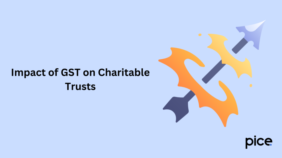 Impact of GST on Charitable Trusts