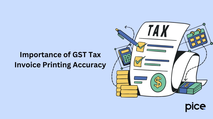 Importance of GST Tax Invoice Printing Accuracy