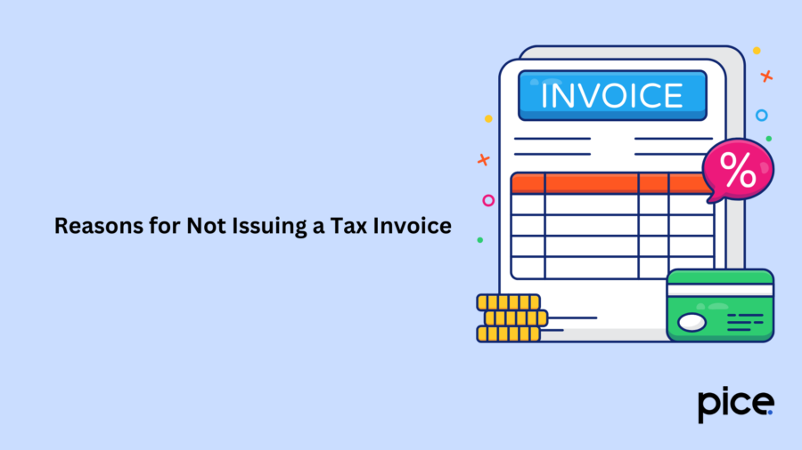 Reasons for Not Issuing a Tax Invoice