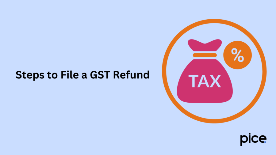 Steps to File a GST Refund