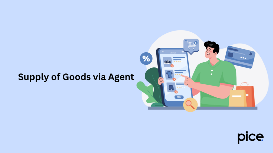 Supply of Goods via Agent