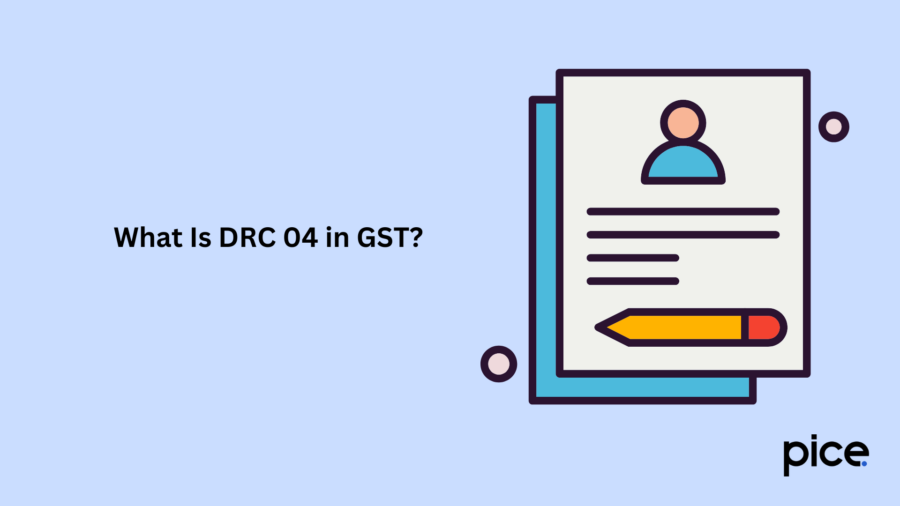 What Is DRC 04 in GST?