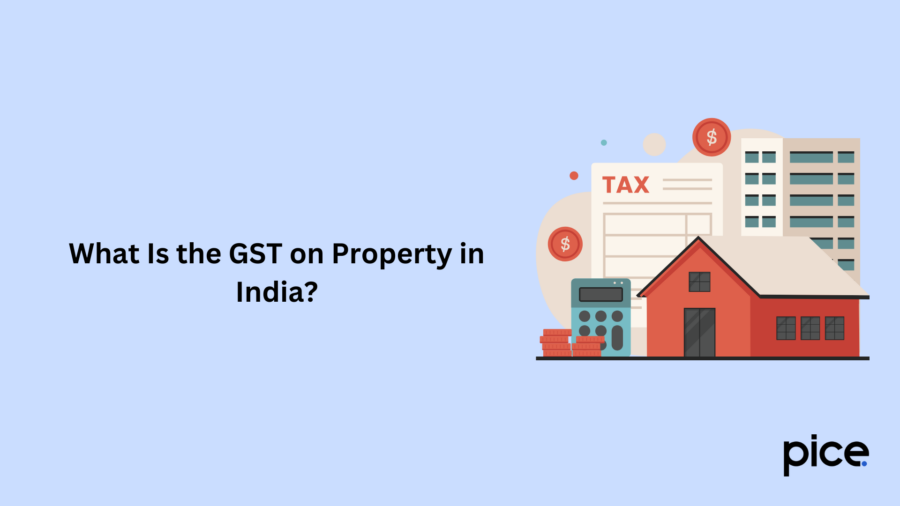 What Is the GST on Property in India?