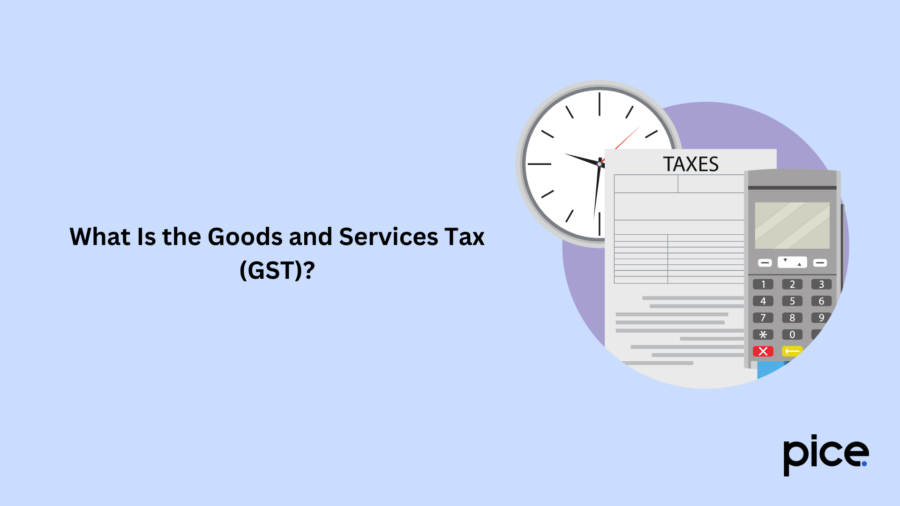 What Is the Goods and Services Tax (GST)?