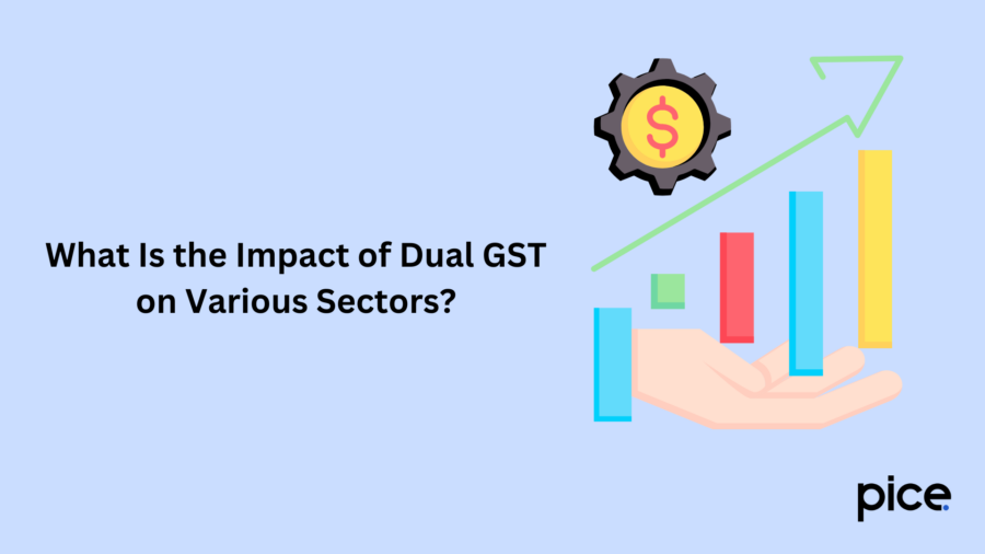 What Is the Impact of Dual GST on Various Sectors?