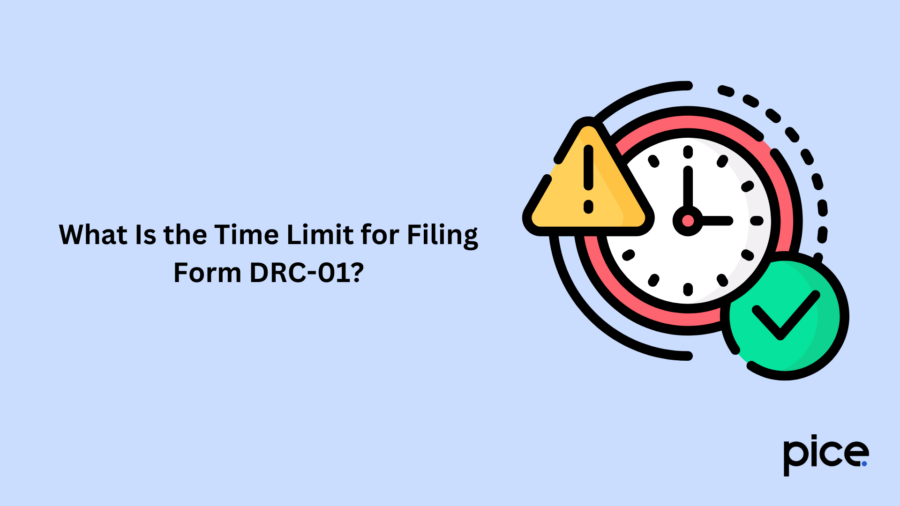 What Is the Time Limit for Filing Form DRC-01?