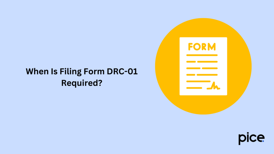 When Is Filing Form DRC-01 Required?