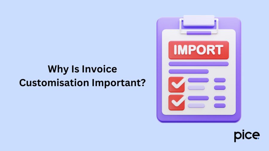 Why Is Invoice Customisation Important?