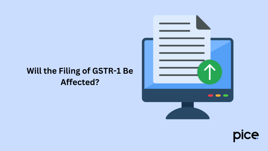 Will the Filing of GSTR-1 Be Affected?