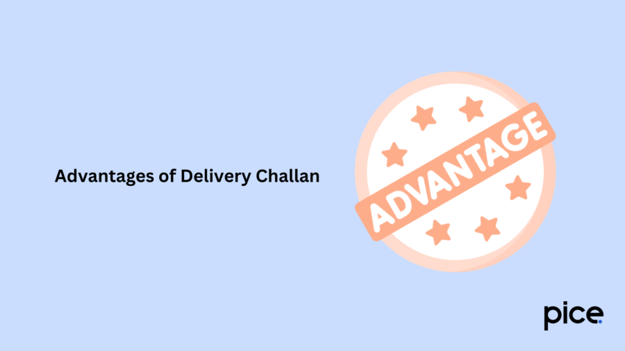 Advantages of Delivery Challan