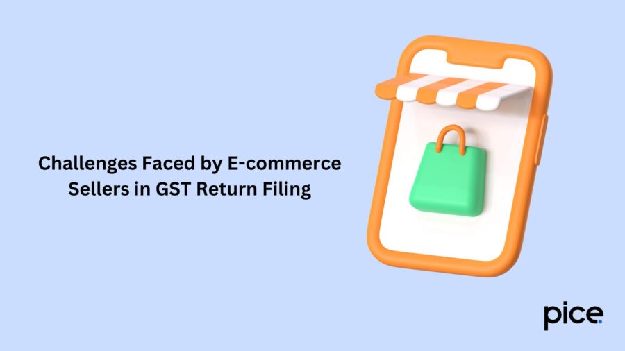 Challenges Faced by E-commerce Sellers in GST Return Filing