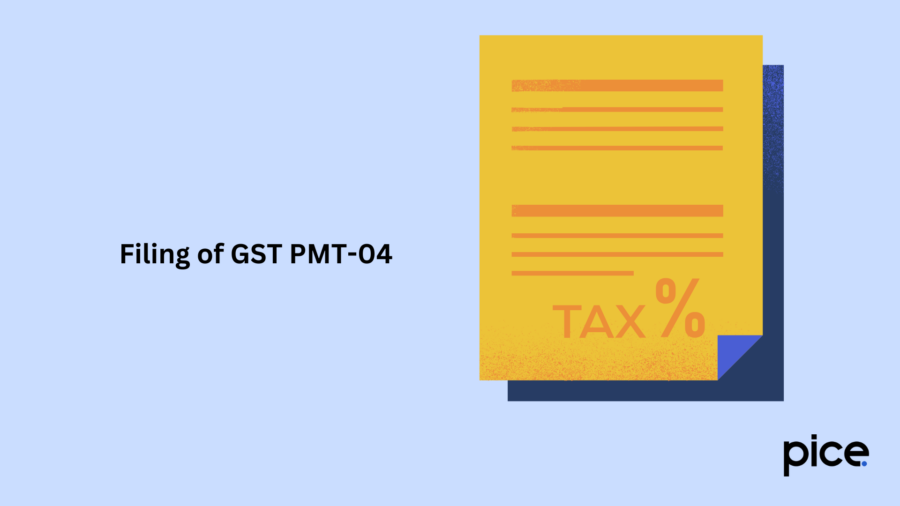 Filing of GST PMT-04