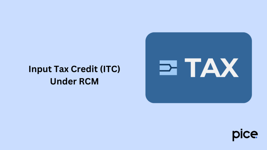 Input Tax Credit (ITC) Under RCM