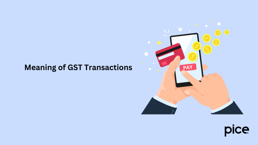 Meaning of GST Transactions