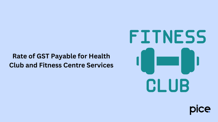 Rate of GST Payable for Health Club and Fitness Centre Services