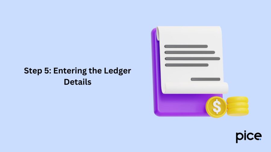 Step 5 Entering the Ledger Details