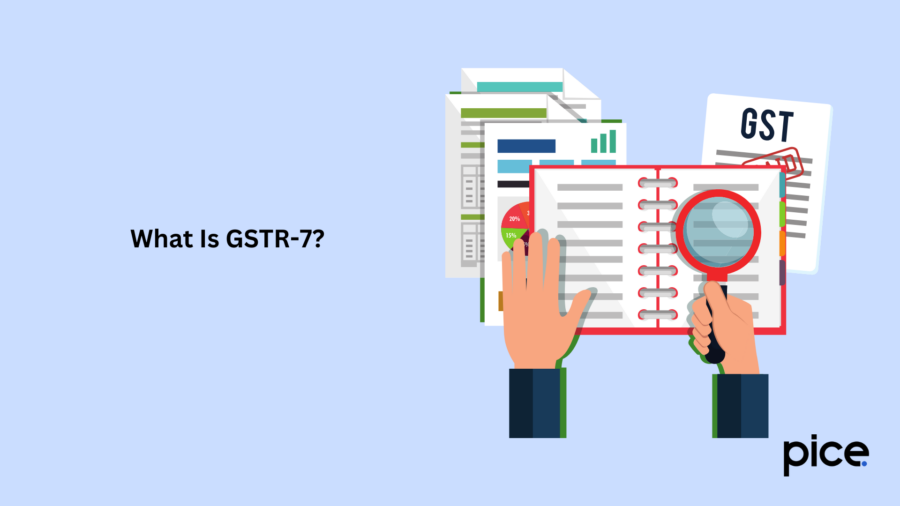 What Is GSTR-7?