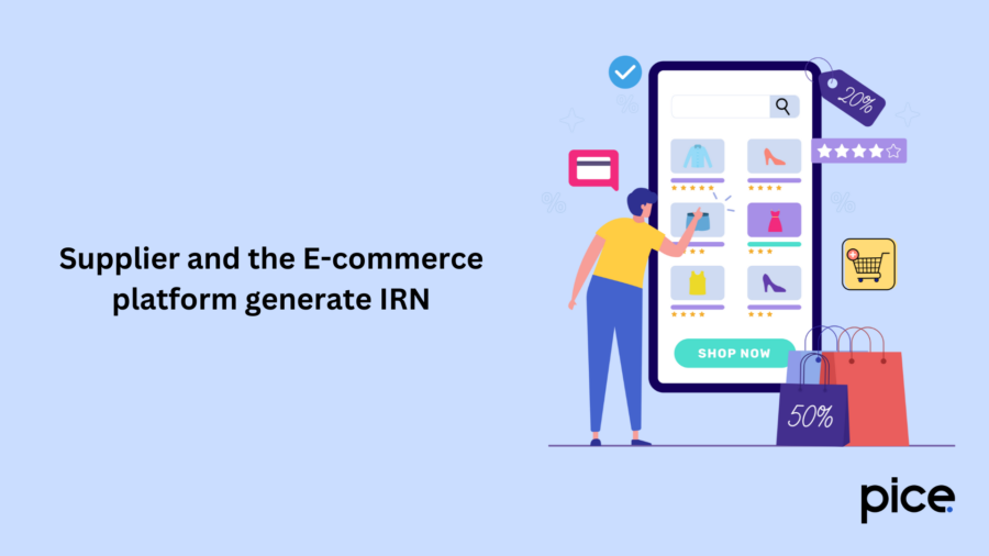 supplier and the e-commerce platform generate IRN