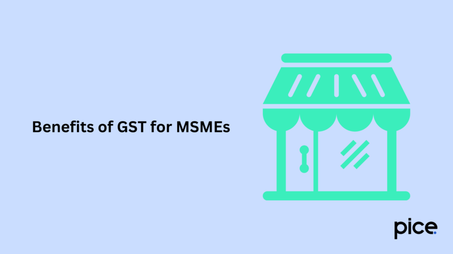 Benefits of GST for MSMEs