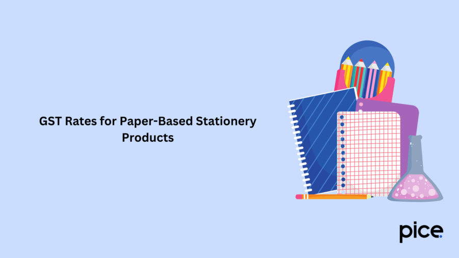 GST Rates for Paper-Based Stationery Products