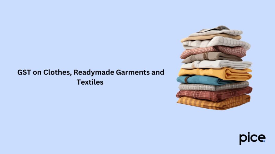 GST on Clothes, Readymade Garments and Textiles