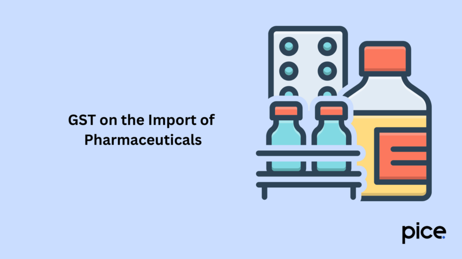 GST on the Import of Pharmaceuticals