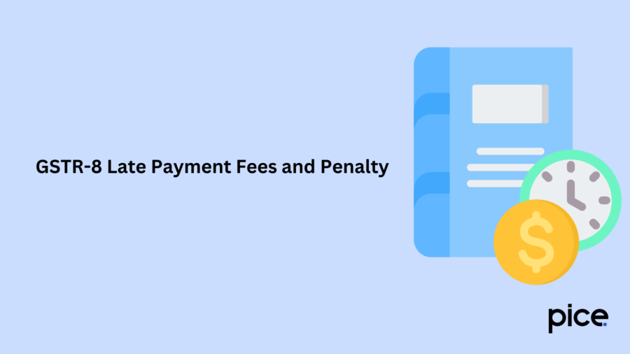 GSTR-8 Late Payment Fees and Penalty