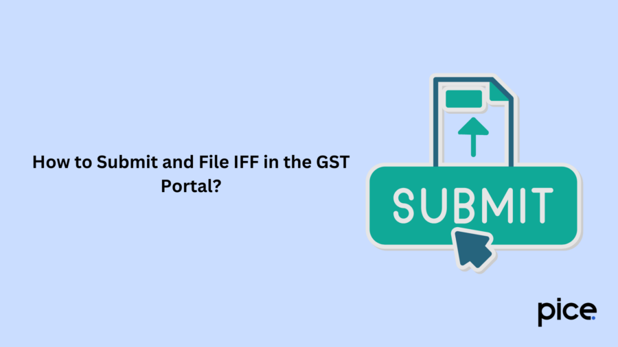 How to Submit and File IFF in the GST Portal?