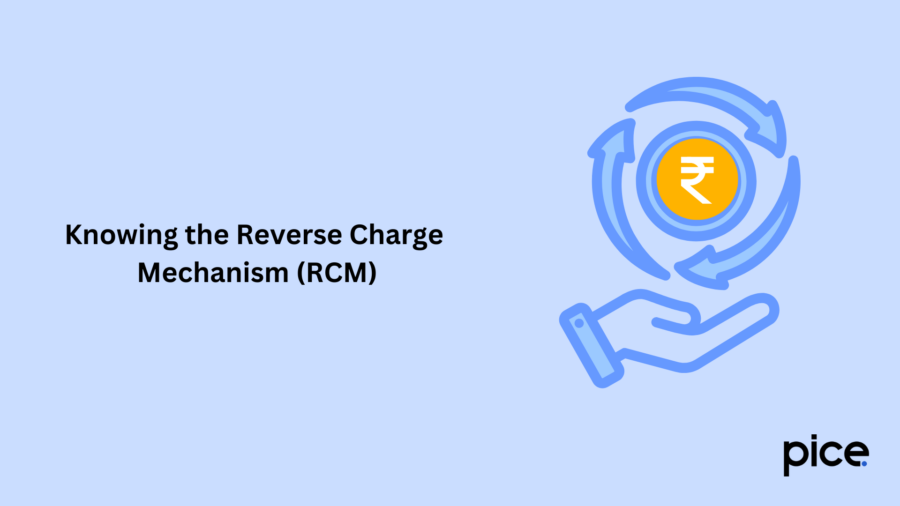 Knowing the Reverse Charge Mechanism (RCM)