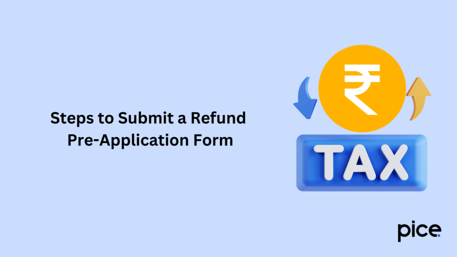 Steps to Submit a Refund Pre-Application Form