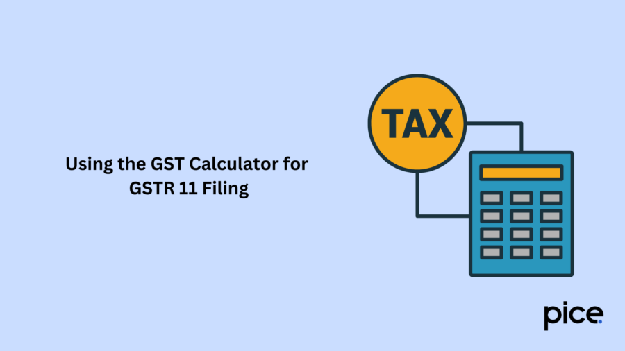 Using the GST Calculator for GSTR 11 Filing