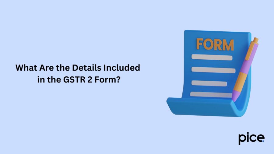 What Are the Details Included in the GSTR 2 Form?