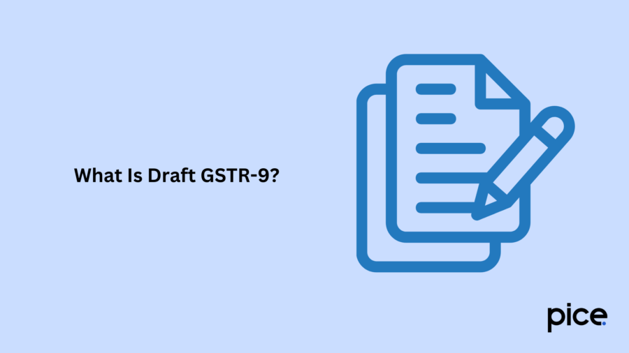 What Is Draft GSTR-9?