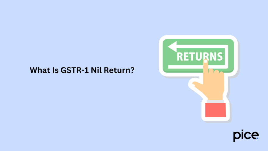 What Is GSTR-1 Nil Return?