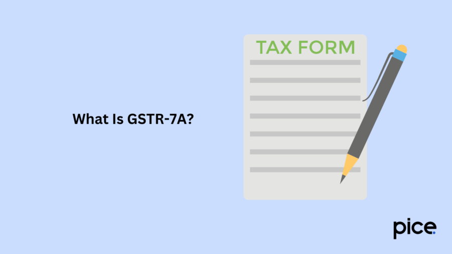 What Is GSTR-7A?