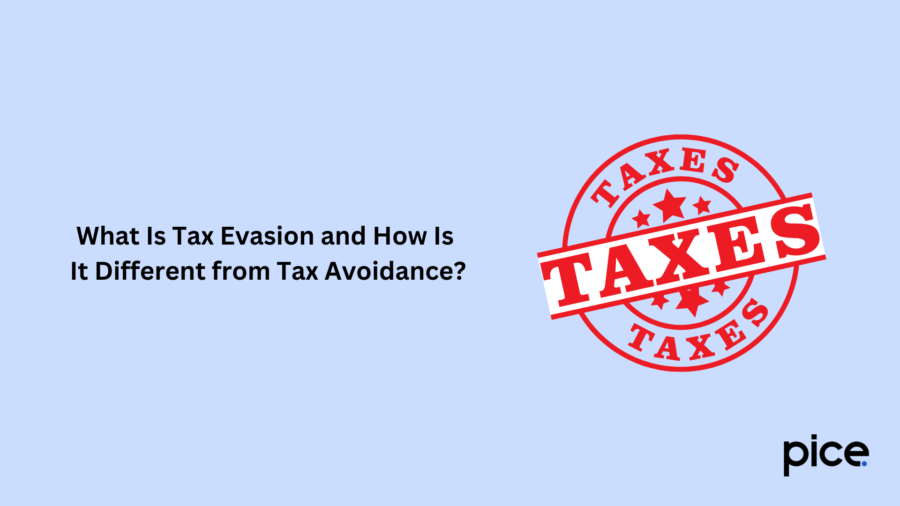 What Is Tax Evasion and How Is It Different from Tax Avoidance?