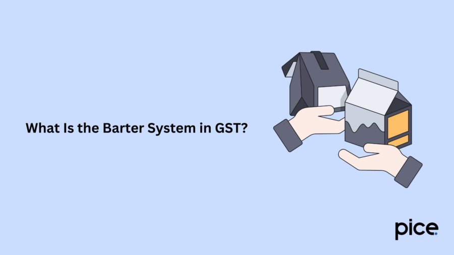 What Is the Barter System in GST?