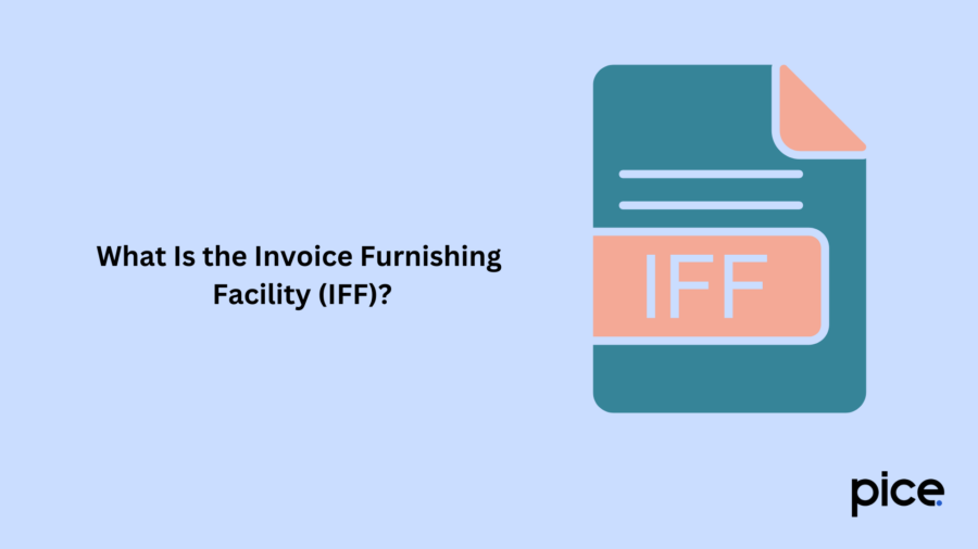 What Is the Invoice Furnishing Facility (IFF)?