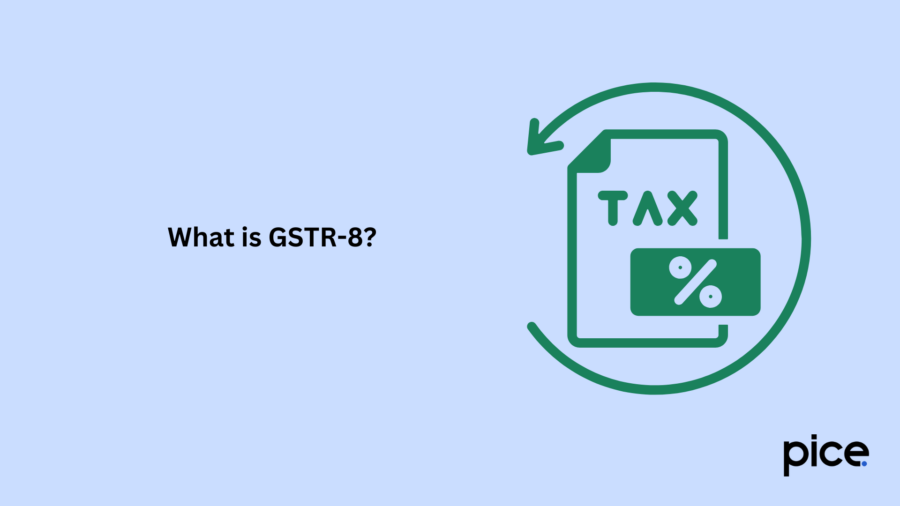 What is GSTR-8?