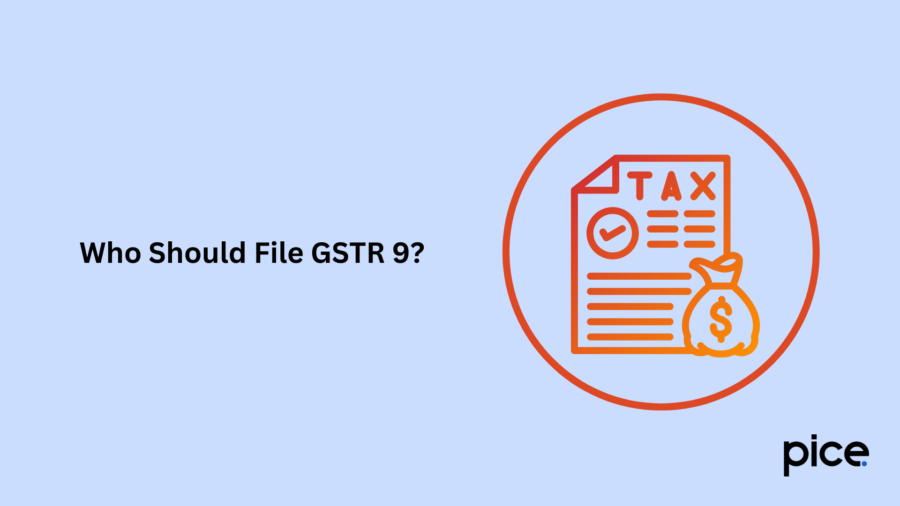 Who Should File GSTR 9?