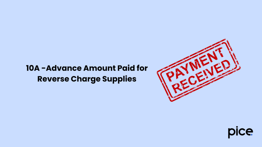 10A -Advance Amount Paid for Reverse Charge Supplies