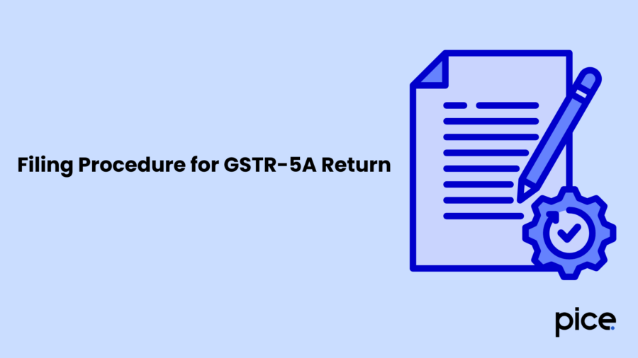 Filing Procedure for GSTR-5A Return