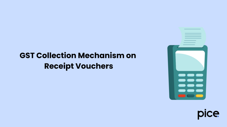 GST Collection Mechanism on Receipt Vouchers