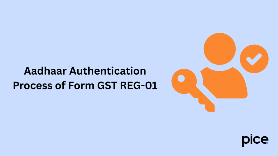 Aadhaar Authentication Process of Form GST REG-01