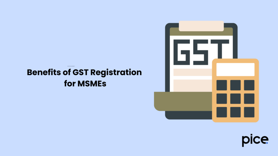 Benefits of GST Registration for MSMEs