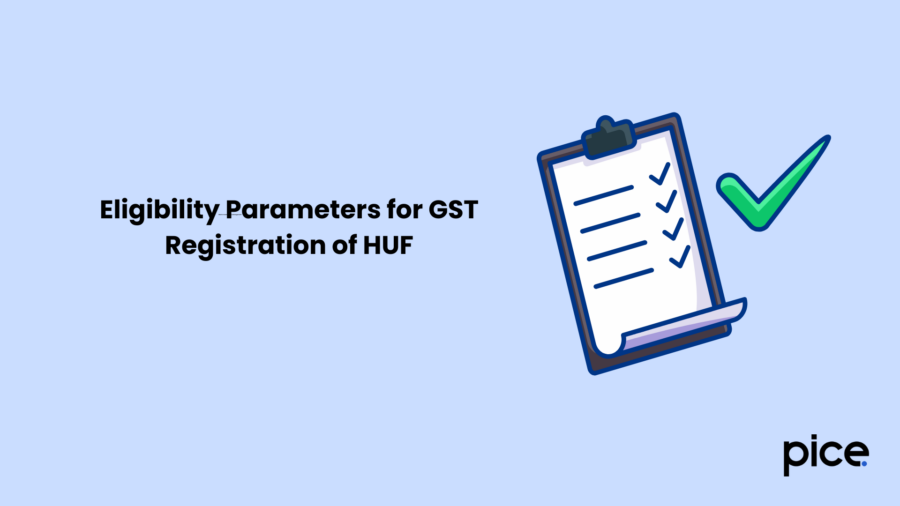 Eligibility Parameters for GST Registration of HUF