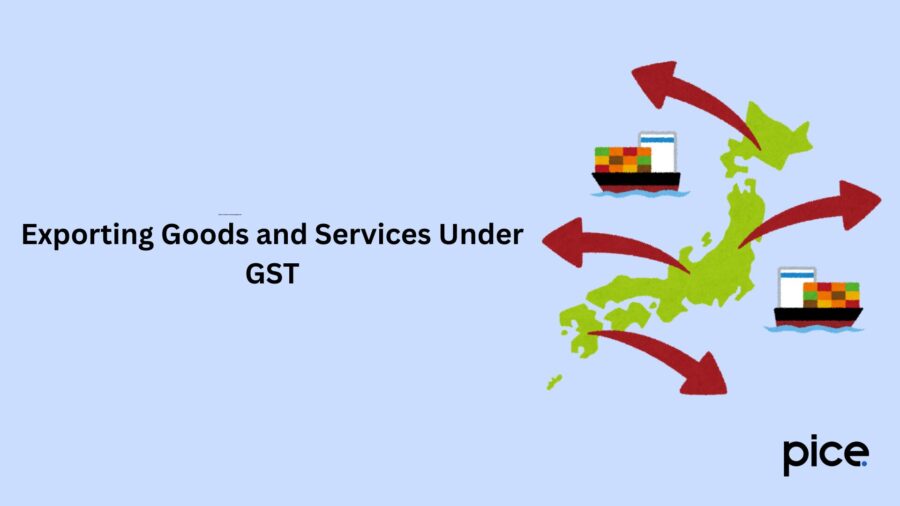Exporting Goods and Services Under GST